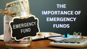 The Importance of Emergency Funds:
